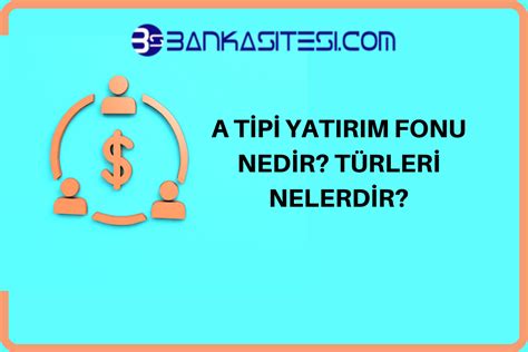 A Tipi Yatırım Fonu Nedir?