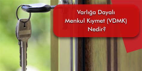 Varlığa Dayalı Menkul Kıymet Nedir?