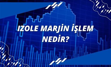 Marjin İşlem Nedir?