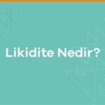 Likidite Senetleri Nedir?