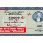 Hazine Bonosu Nedir? 7 Hazine Bonosu Nedir?