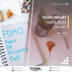 FOMO Nedir? İnsan Davranışlarını Nasıl Etkiler? 6 FOMO Nedir? İnsan Davranışlarını Nasıl Etkiler?