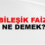 Birikmiş Faiz Nedir? Faiz Tahakkuku 7 Birikmiş Faiz Nedir? Faiz Tahakkuku